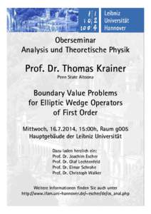 Oberseminar Analysis und Theoretische Physik Prof. Dr. Thomas Krainer Penn State Altoona