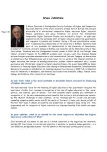 Bruce Johnstone D. Bruce Johnstone is Distinguished Service Professor of Higher and Comparative Education Emeritus at the State University of New York at Buffalo. His principal scholarship is in international comparative