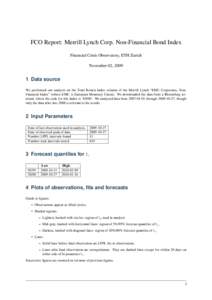 FCO Report: Merrill Lynch Corp. Non-Financial Bond Index Financial Crisis Observatory, ETH Zurich November 02, Data source We performed our analysis on the Total Return Index column of the Merrill Lynch “EMU Cor