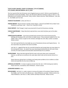 STATE OF WEST VIRGINIA, COUNTY OF MARSHALL, CITY OF CAMERON, CITY COUNCIL, REGULAR SESSION, JULY 21, 2014 The City Council of the City of Cameron met in Regular Session on July 21, 2014 in council chambers of the Benedum