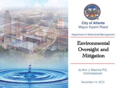 City of Atlanta Mayor Kasim Reed Department of Watershed Management Environmental Oversight and