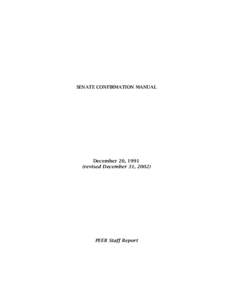 SENATE CONFIRMATION MANUAL  December 20, 1991 (revised December 31, [removed]PEER Staff Report