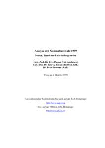 Analyse der Nationalratswahl 1999 Muster, Trends und Entscheidungsmotive Univ.-Prof. Dr. Fritz Plasser (Uni Innsbruck)