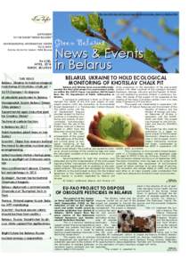 http://ecoinfo.bas-net.by/ecology-belarus/ecology_news_in_Belarus.html  SUPPLEMENT TO THE DIGEST“GREEN BELARUS” ENVIRONMENTAL INFORMATION CENTER 