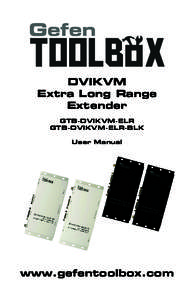 DVIKVM Extra Long Range Extender GTB-DVIKVM-ELR GTB-DVIKVM-ELR-BLK User Manual