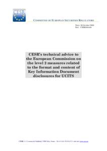 COMMITTEE OF EUROPEAN SECURITIES REGULATORS Date: 28 October 2009 Ref.: CESR[removed]CESR’s technical advice to the European Commission on