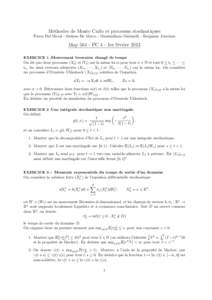 Méthodes de Monte Carlo et processus stochastiques Pierre Del Moral - Stefano De Marco - Massimiliano Gubinelli - Benjamin Jourdain MapPC 4 - 1er février 2013 EXERCICE 1 -Mouvement brownien changé de temps On d