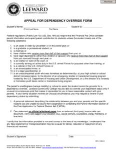 Print Form  APPEAL FOR DEPENDENCY OVERRIDE FORM Student’s Name: ____________________________________ (Print) Last Name