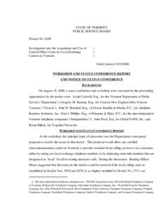 STATE OF VERMONT PUBLIC SERVICE BOARD Docket No[removed]Investigation into the Acquisition and Use of Central Office Codes by Local Exchange Carriers in Vermont