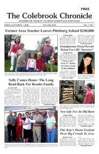 FREE  The Colebrook Chronicle COVERING THE TOWNS OF THE UPPER CONNECTICUT RIVER VALLEY  FRIDAY, SEPTEMBER 1, 2006