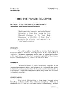 For discussion on 18 July 2003 FCR[removed]ITEM FOR FINANCE COMMITTEE