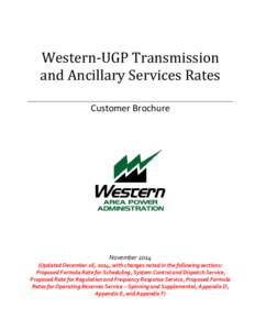 Western-UGP Transmission and Ancillary Services Rates Customer Brochure November[removed]Updated December 16, 2014, with changes noted in the following sections: