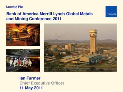 Lonmin Plc  Bank of America Merrill Lynch Global Metals and Mining ConferenceIan Farmer