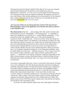 Transcript of an interview between Timothy Cahill, editor of Art Conservator magazine, and artist Mary Bauermeister. The interview was prompted by the arrival of Bauermeister’s “optical box” #175 The Great Society 