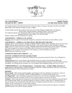 ~~~~~~~~~~~~~~~~~~~~~~~~~~~~~~~~~~~~~~~~~~~~~~~~~~~~~~~~~~~~~~~~~~~~~~~~~~~~~~~~~~~~~ City Council Minutes Regular Meeting December 20, 2011 ~ 5:00PM City Hall, Delta Junction, Alaska ~~~~~~~~~~~~~~~~~~~~~~~~~~~~~~~~~~~~