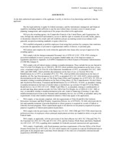 Exhibit F: Assurances and Certifications Page 1 of 6 ASSURANCES As the duly authorized representative of the applicant, I certify, to the best of my knowledge and belief, that the applicant: Has the legal authority to ap