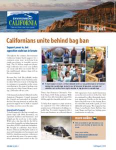 Chad McDermott, Shutterstock.com  Fall Report Californians unite behind bag ban Photos taken by staff