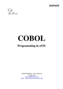 (extract)  COBOL Programming in z/OS  Michel Castelein - Arcis Services