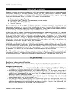 MOS IX: Executive Summary  EXECUTIVE SUMMARY Measures of Success (MOS) is the vehicle through which California State University informs the legislature about the progress and benefits of the Integrated Technology Strateg