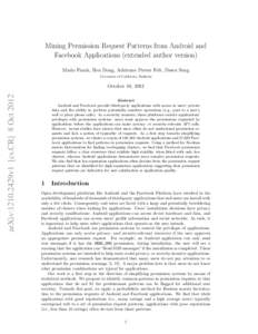 Mining Permission Request Patterns from Android and Facebook Applications (extended author version) Mario Frank, Ben Dong, Adrienne Porter Felt, Dawn Song University of California, Berkeley  arXiv:1210.2429v1 [cs.CR] 8 O