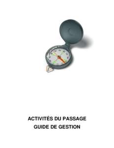 ACTIVITÉS DU PASSAGE GUIDE DE GESTION ANNEXE 1  Commission scolaire des Draveurs