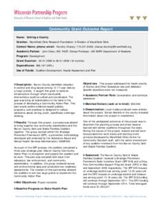 =  Community Grant Outcome Report Name: Uniting a County Grantee: Marshfield Clinic Research Foundation: A Division of Marshfield Clinic