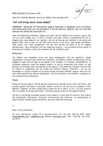 PRESS RELEASE 7th October 2010 Award for Vassillis Masselos, Harry van Dalfsen new president IAF “IAF will bring more value added” HONGKONG – During the 26th International Apparel Federation in Hongkong, Harry van 