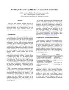 Providing Web Search Capability for Low-Connectivity Communities Libby Levison, William Thies, Saman Amarasinghe MIT Laboratory for Computer Science [removed], [removed], [removed] Abstract There are many