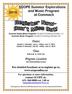SCOPE Summer Explorations and Music Program 2015 at Commack  Summer Explorations Program: Students Entering Grades 1-6
