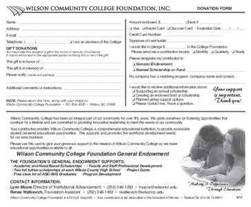 DONATION FORM  WILSON COMMUNITY COLLEGE FOUNDATION, INC. Name: _____________________________________________________  Amount enclosed: $____________ Check # ___________