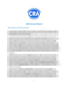 2009 Annual Report   I am very pleased to report that CRA had a very productive year in[removed]Significant progress was made on 
