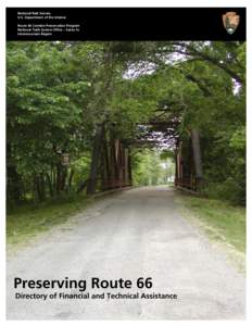 Cultural heritage / State Historic Preservation Office / National Park Service / U.S. Route 66 / Designated landmark / National Register of Historic Places / National Historic Route 66 Federation / Preservation Action / Preservation / Historic preservation / Architecture / Humanities