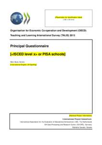 [Placeholder for identification labelx 35 mm) Organisation for Economic Co-operation and Development (OECD) Teaching and Learning International Survey (TALIS) 2013