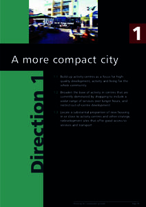 1 Direction 1 A more compact city 1.1 Build up activity centres as a focus for highquality development, activity and living for the whole community