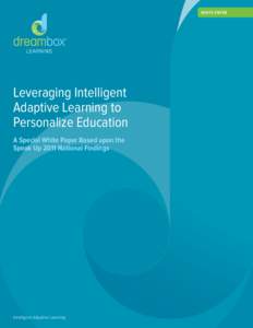 Adaptive learning / E-learning / Educational technology / Personalized learning / Student-centred learning / Individualized instruction / Learning styles / Blended learning / School of one / Education / Pedagogy / Educational psychology
