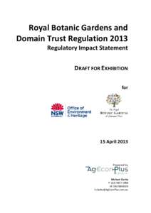    Royal Botanic Gardens and  Domain Trust Regulation 2013  Regulatory Impact Statement   