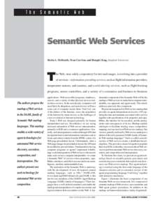 Semantic Web / Science / Information / Ontology / Information science / DAML-S / DARPA Agent Markup Language / Semantic Web Services / Ontology Inference Layer / Markup languages / Computing / Web services