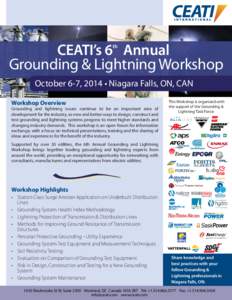 CEATI’s 6 Annual Grounding & Lightning Workshop th October 6-7, 2014 • Niagara Falls, ON, CAN Workshop Overview
