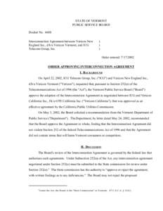 STATE OF VERMONT PUBLIC SERVICE BOARD Docket No[removed]Interconnection Agreement between Verizon New England Inc., d/b/a Verizon Vermont, and ICG Telecom Group, Inc.