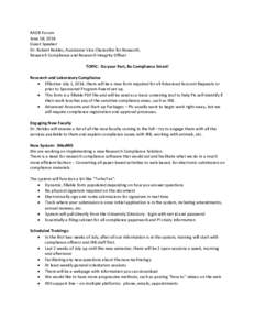 RAOR Forum June 18, 2014 Guest Speaker: Dr. Robert Nobles, Assistance Vice Chancellor for Research, Research Compliance and Research Integrity Officer TOPIC: Do your Part, Be Compliance Smart!