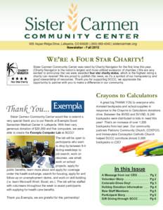 655 Aspen Ridge Drive, Lafayette, CO 80026 | ([removed] | sistercarmen.org  Newsletter - Fall 2013 WE’RE A FOUR STAR CHARITY! Sister Carmen Community Center was rated by Charity Navigator for the first time this ye