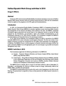 Halibut Bycatch Work Group activities in 2010 Gregg H. Williams Abstract In January 2010, the International PaciÞc Halibut Commission decided to reconvene its Halibut Bycatch Work Group. Previous work by the Work Group 