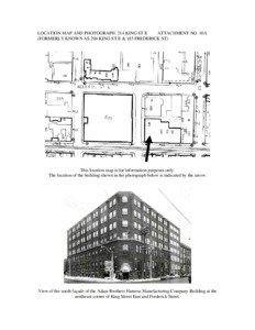 LOCATION MAP AND PHOTOGRAPH: 214 KING ST E ATTACHMENT NO. 10A (FORMERLY KNOWN AS 204 KING ST E & 185 FREDERICK ST)