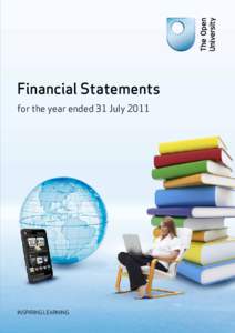 Financial Statements for the year ended 31 July 2011 INSPIRING LEARNING   