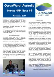 Welcome to the special 25th anniversary edition of OceanWatch’s Marine NRM Newsletter. This month we bring you news from the launch of the Master Fisherman project and all the glamour from our 25th anniversary function