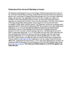 Multicultural Post-Doctoral Fellowship in Genetics The Department of Biological Sciences in the College of the Environment and Life Sciences at the University of Rhode Island is seeking a Multicultural Post-Doctoral Fell