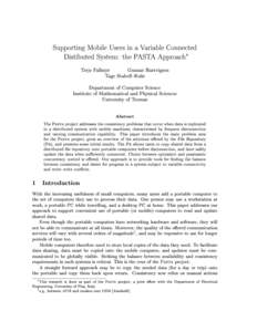 Supporting Mobile Users in a Variable Connected Distibuted System: the PASTA Approach Terje Fallmyr Gunnar Hartvigsen Tage Stabell{Kul Department of Computer Science