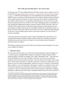 More of the same from Rep. Ryan’s “new” poverty plan On Thursday July 24th, House Budget Chairman Paul Ryan released a plan to address poverty in a report titled “Expanding Opportunity in America – A Discussion