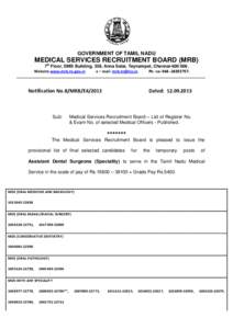 GOVERNMENT OF TAMIL NADU  MEDICAL SERVICES RECRUITMENT BOARD (MRB) 7th Floor, DMS Building, 359, Anna Salai, Teynampet, ChennaiWebsite www.mrb.tn.gov.in e – mail: 