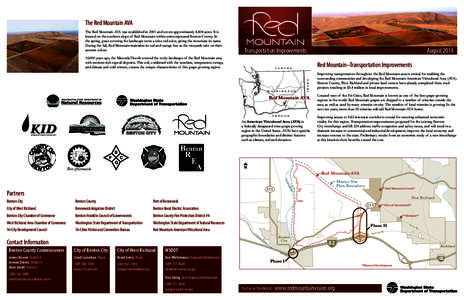 The Red Mountain AVA The Red Mountain AVA was established in 2001 and covers approximately 4,404 acres. It is located on the southern slope of Red Mountain within unincorporated Benton County. In the spring, grass coveri